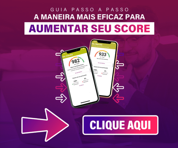 Aumente seu score Guia passo a passo